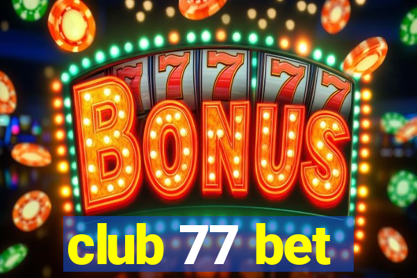 club 77 bet